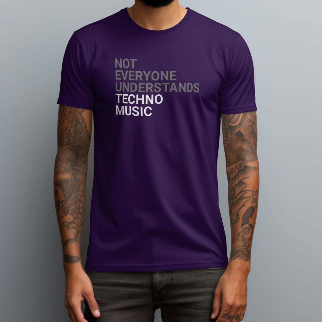 Not Everyone Understands Techno T-Shirt