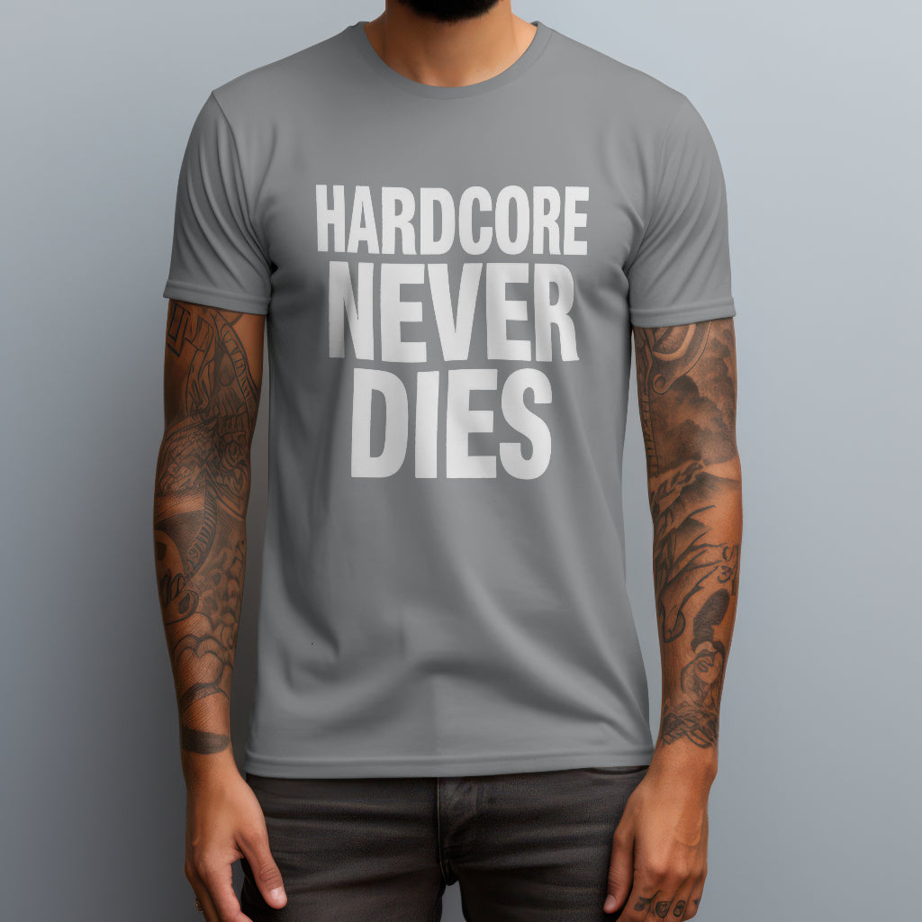 Hardcore Never Dies T-Shirt
