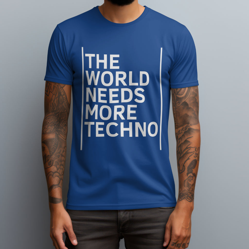 The World Needs More Techno T-Shirt