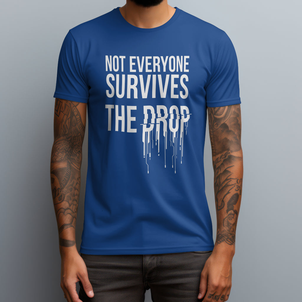 not everyone survives the drop royal