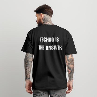 Techno Is The Answer T-shirt