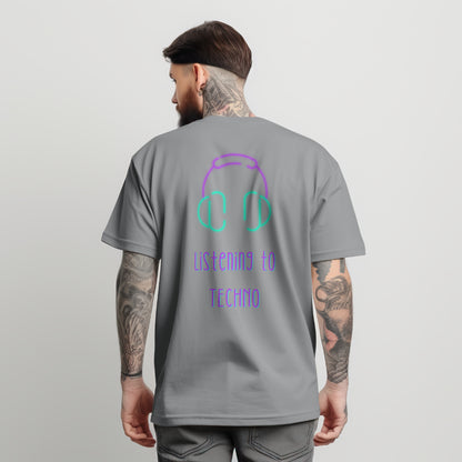 Listening To Techno T-shirt