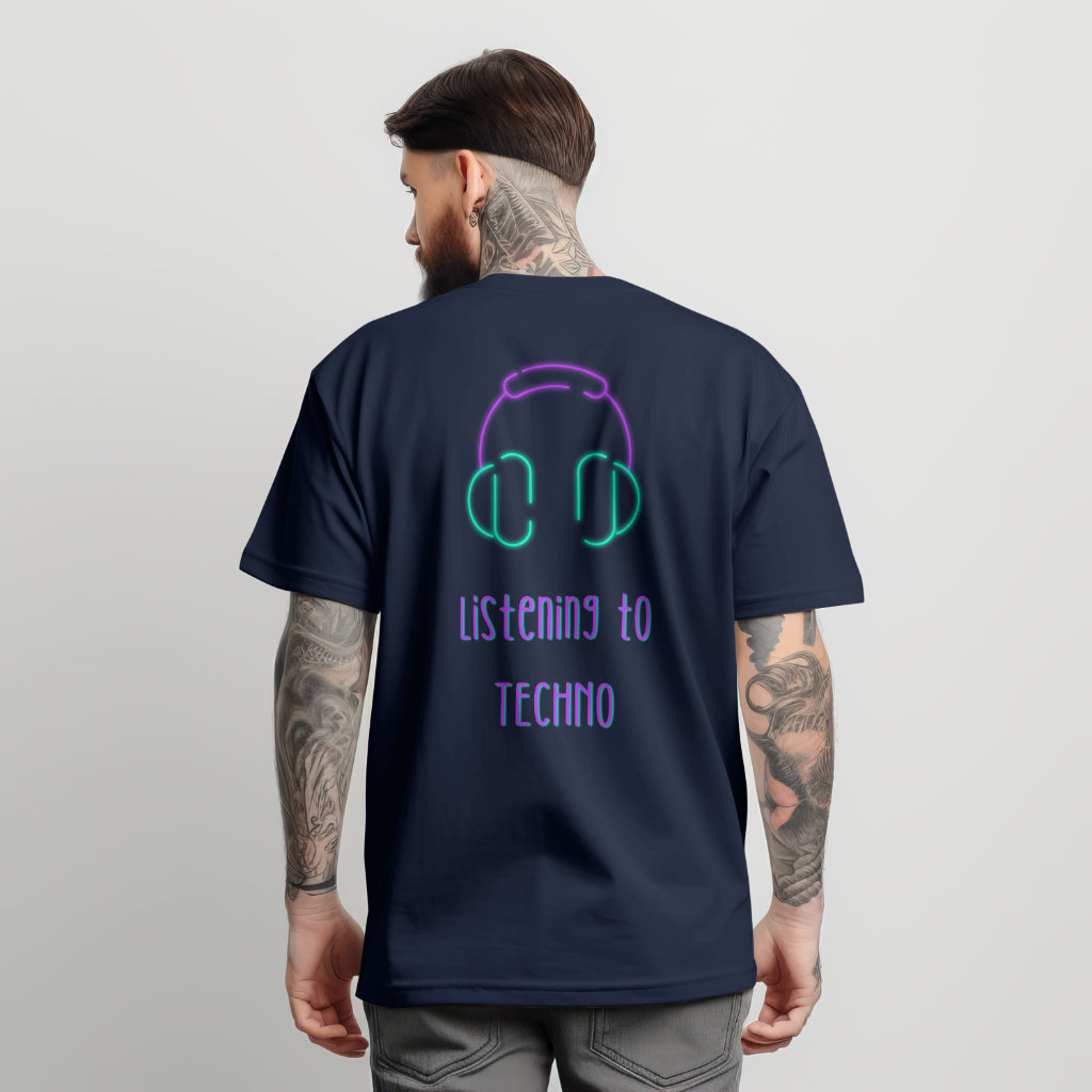 Listening To Techno T-shirt