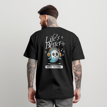 Life's Better With Techno T-Shirt