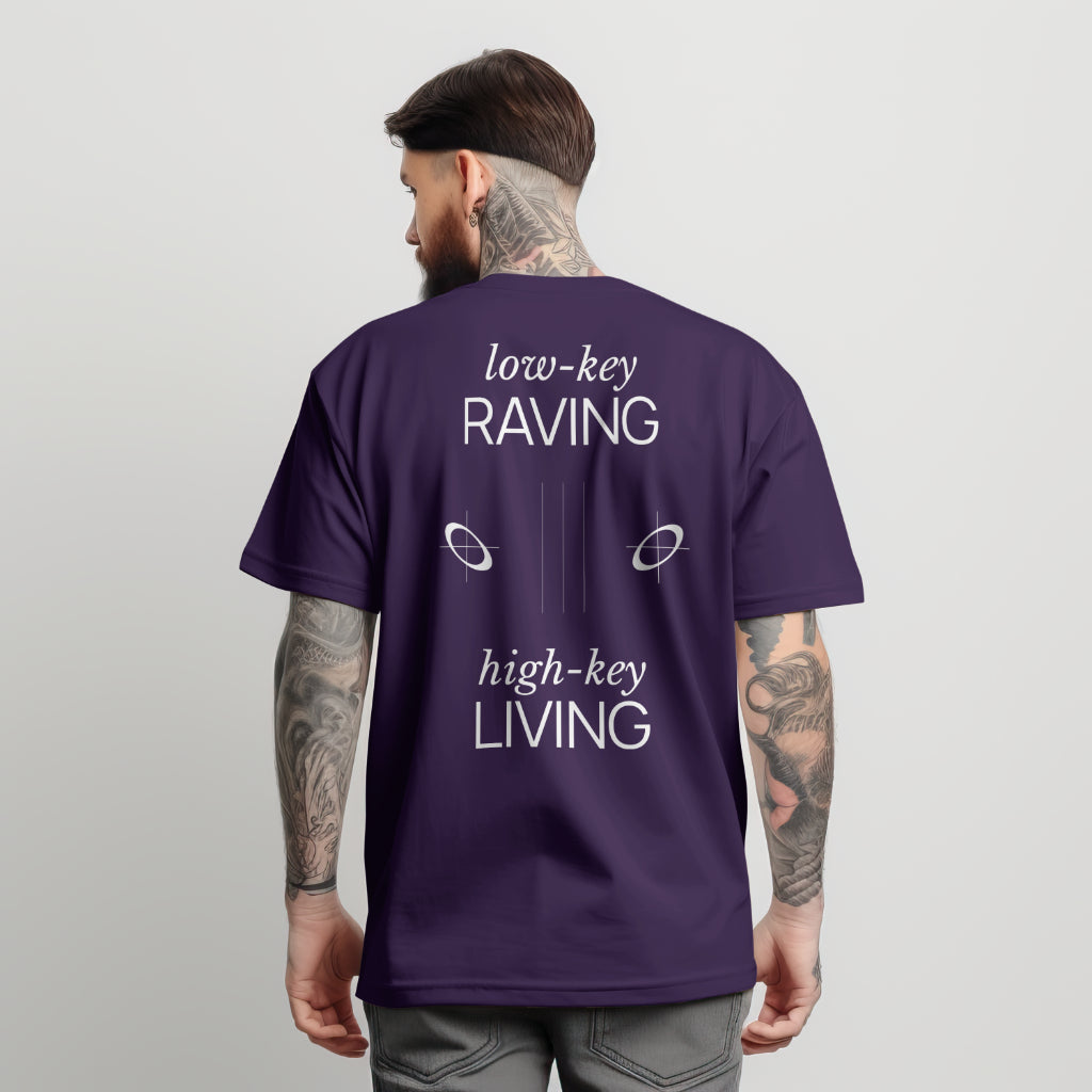 Low Key Raving T-Shirt