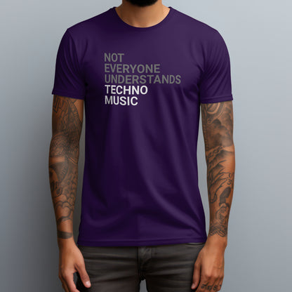 Not Everyone Understands Techno T-Shirt