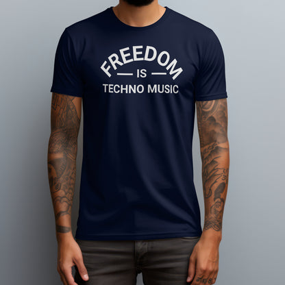 Freedom Is Techno Music T-Shirt
