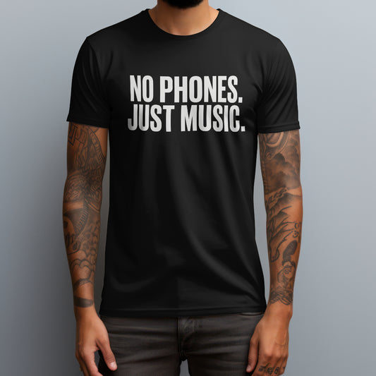No Phones Just Music T-Shirt