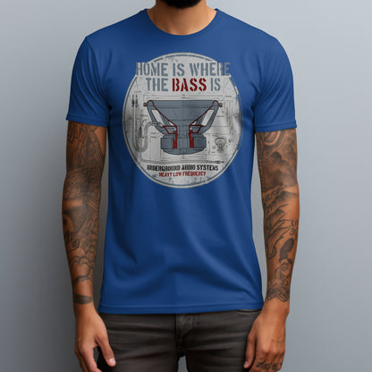 Home Is Where Bass Is T-Shirt