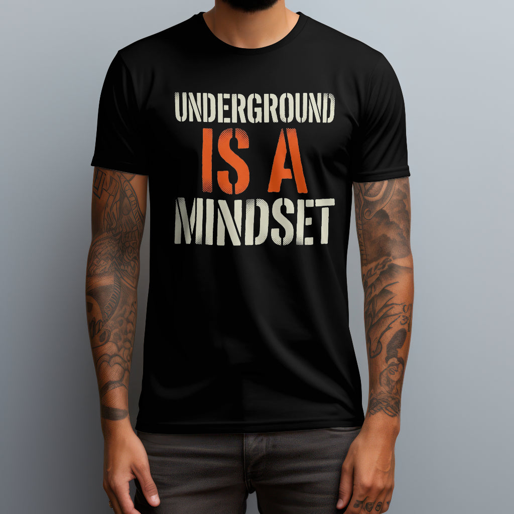 Underground Mindset T-Shirt