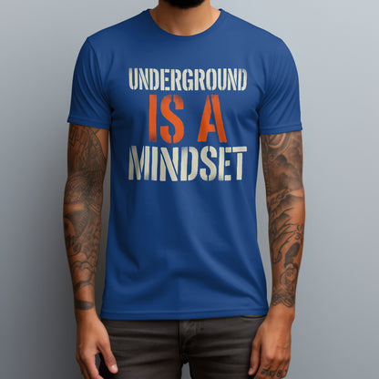 Underground Mindset T-Shirt