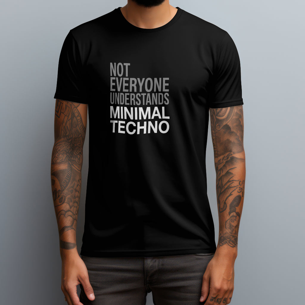 Not Everyone Understands Minimal Techno T-Shirt