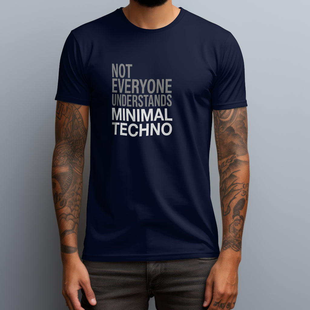Not Everyone Understands Minimal Techno T-Shirt