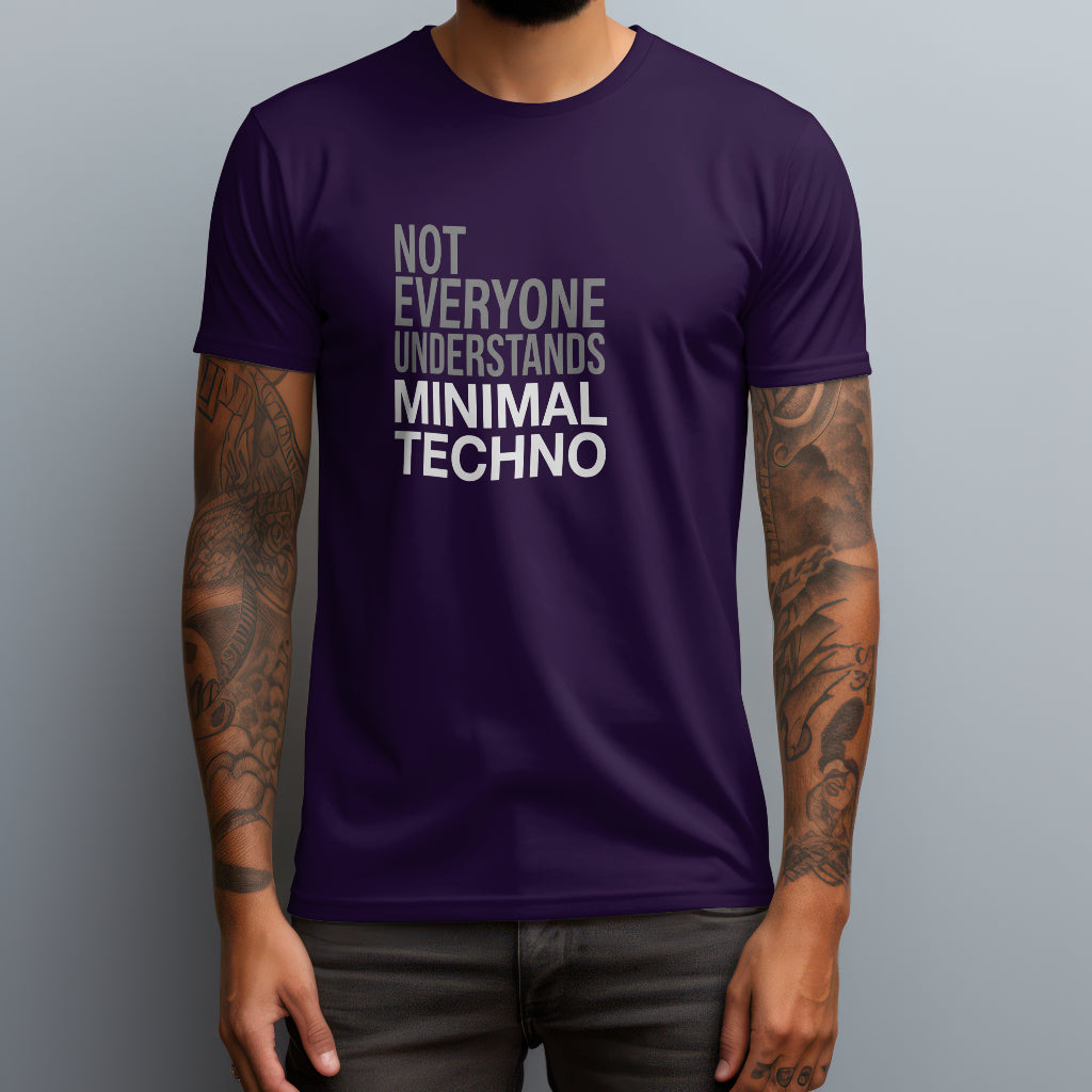 Not Everyone Understands Minimal Techno T-Shirt
