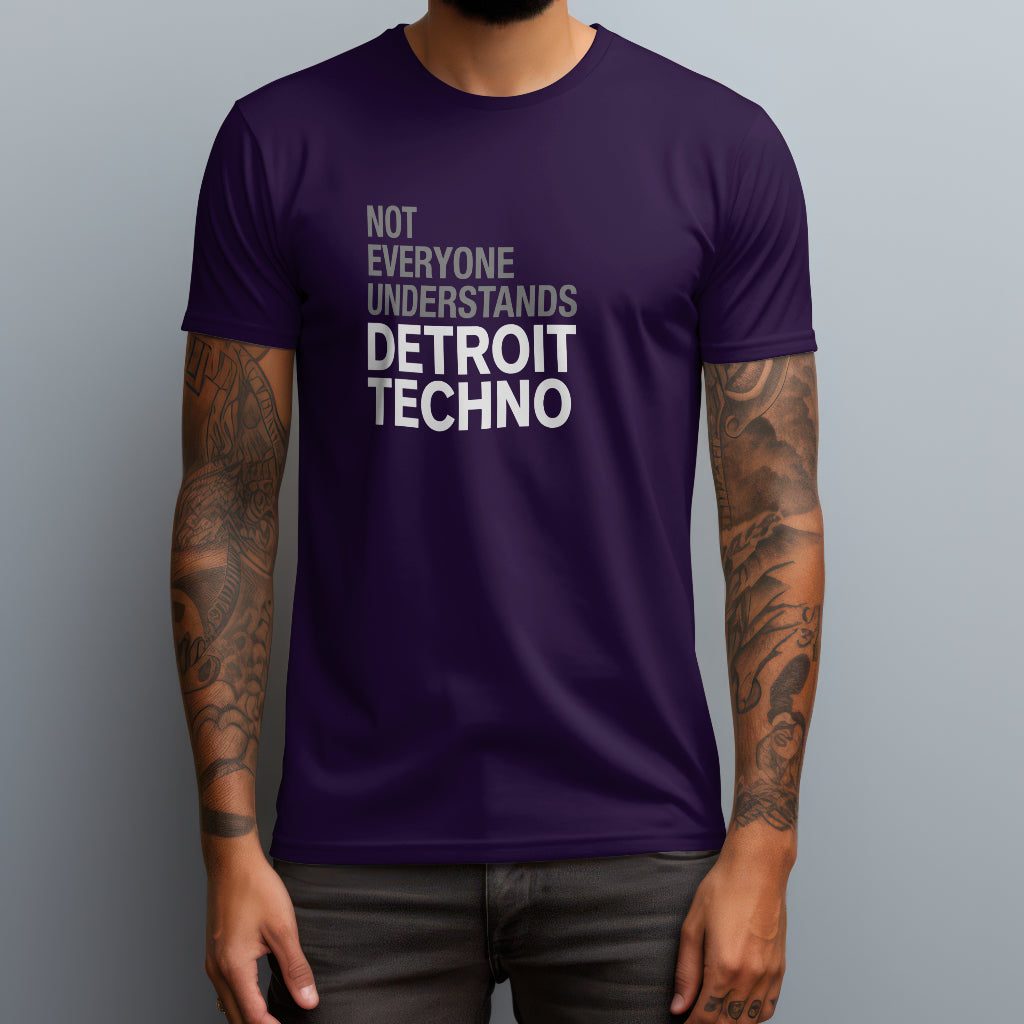 Not Everyone Understands Detroit Techno T-Shirt