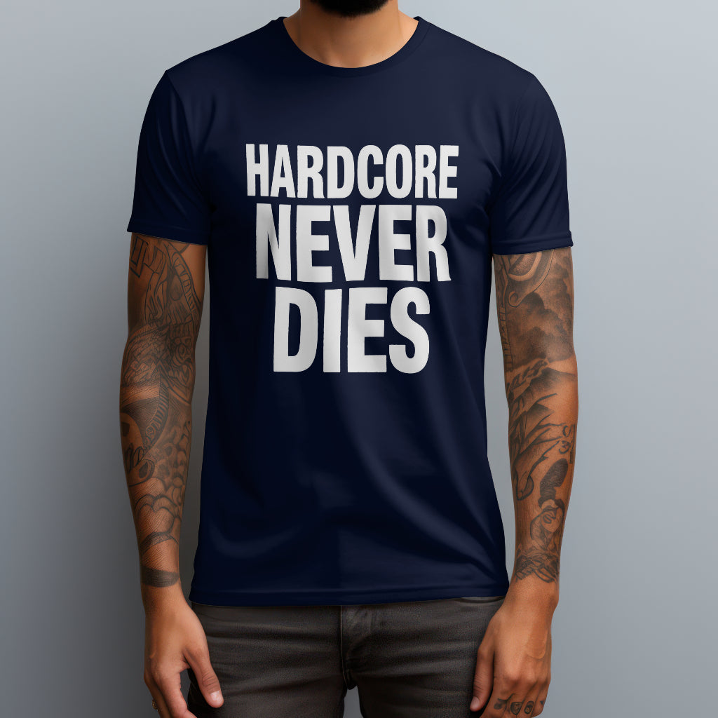 Hardcore Never Dies T-Shirt