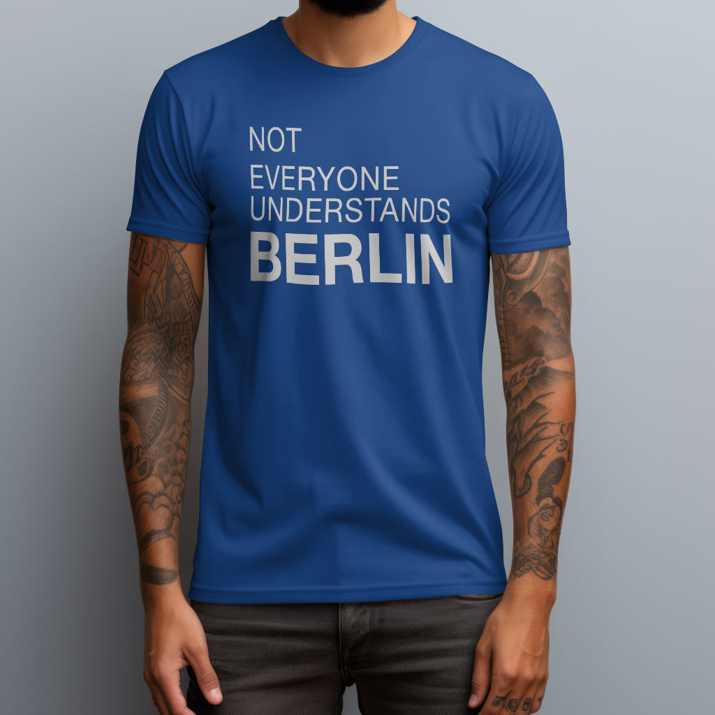 Not Everyone Understands Berlin T-Shirt