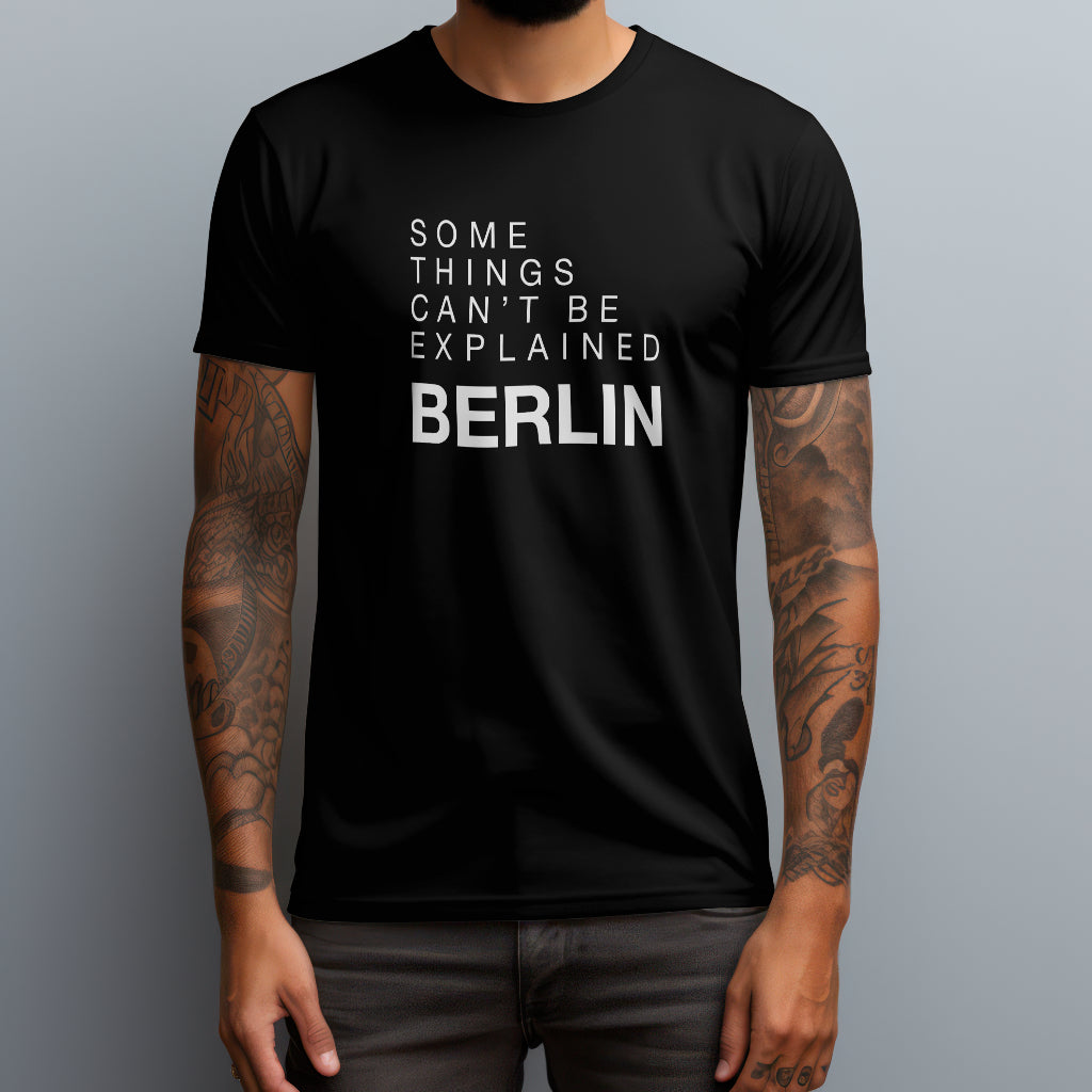 Unexplainable Berlin T-Shirt