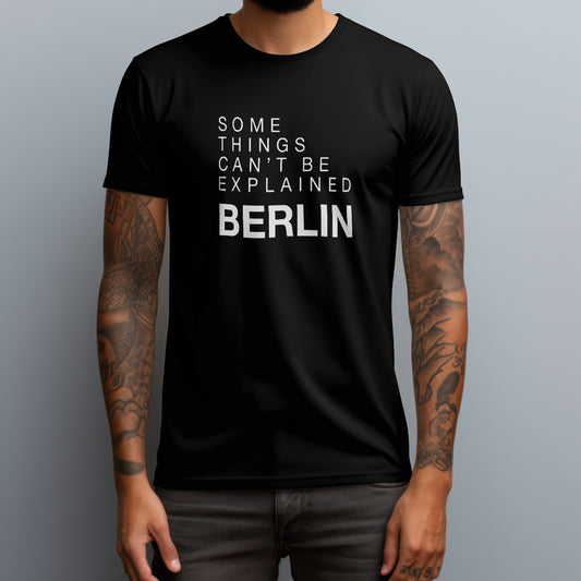 Unexplainable Berlin T-Shirt