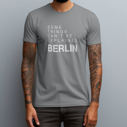 Unexplainable Berlin T-Shirt