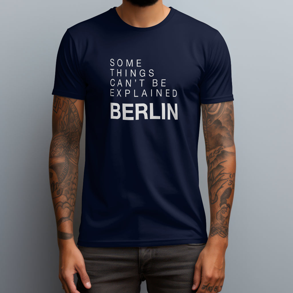 Unexplainable Berlin T-Shirt