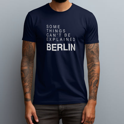 Unexplainable Berlin T-Shirt