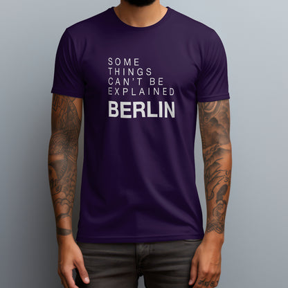Unexplainable Berlin T-Shirt