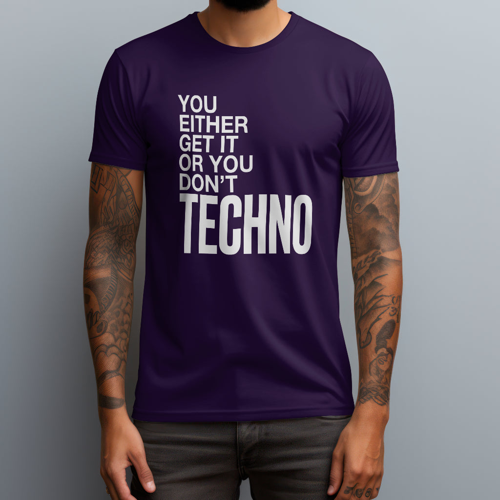 You Either Get It or You Don’t T-Shirt