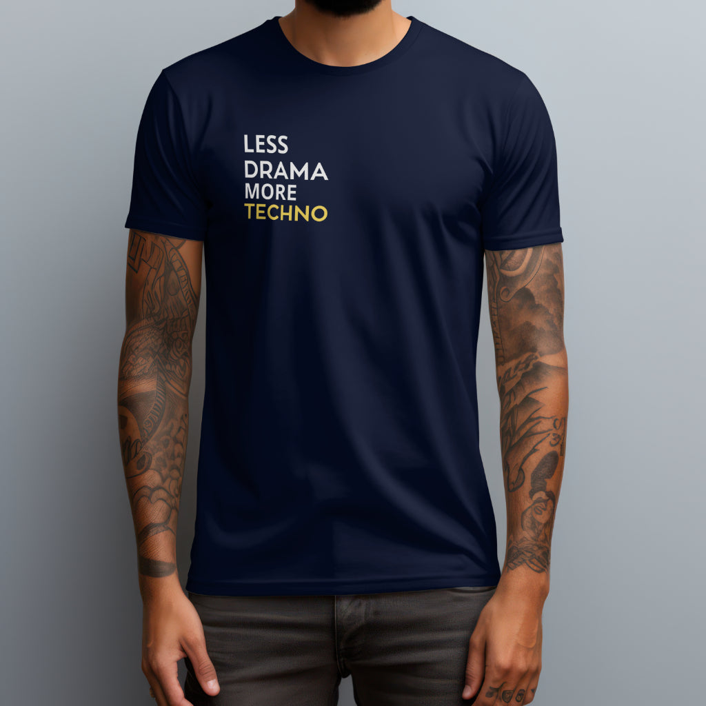 Less Drama More Techno T-Shirt