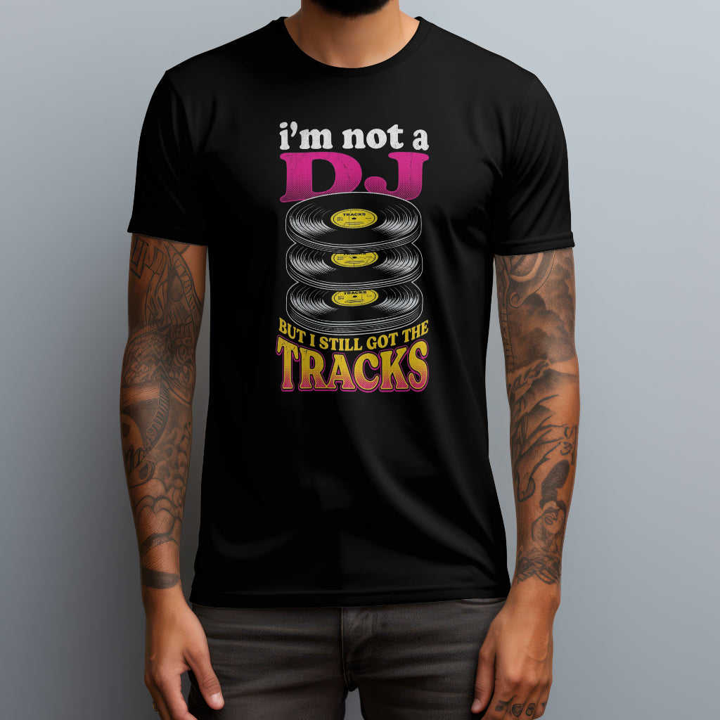 I Got The Tracks T-Shirt