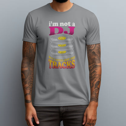 I Got The Tracks T-Shirt