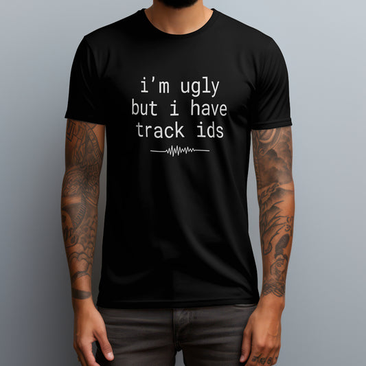 I'M Ugly T-Shirt