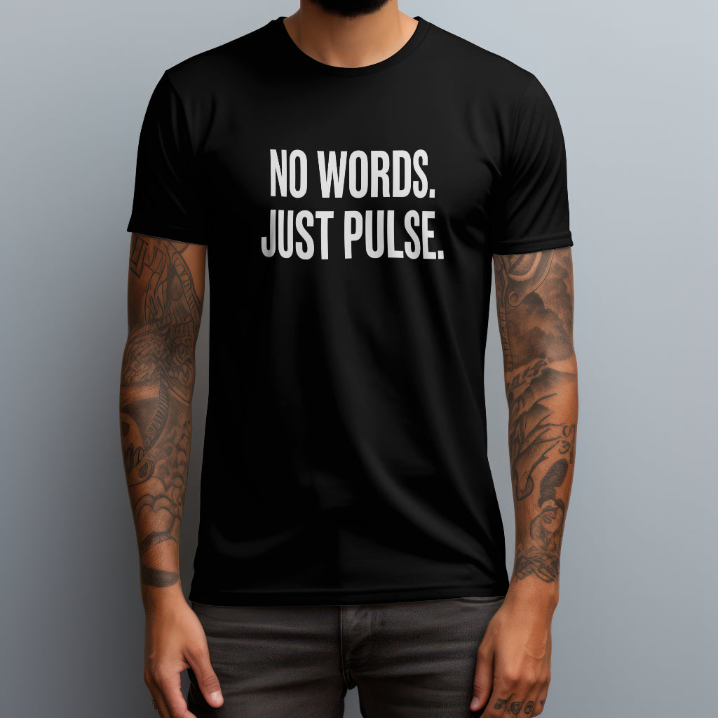 No Words Just Pulse T-Shirt