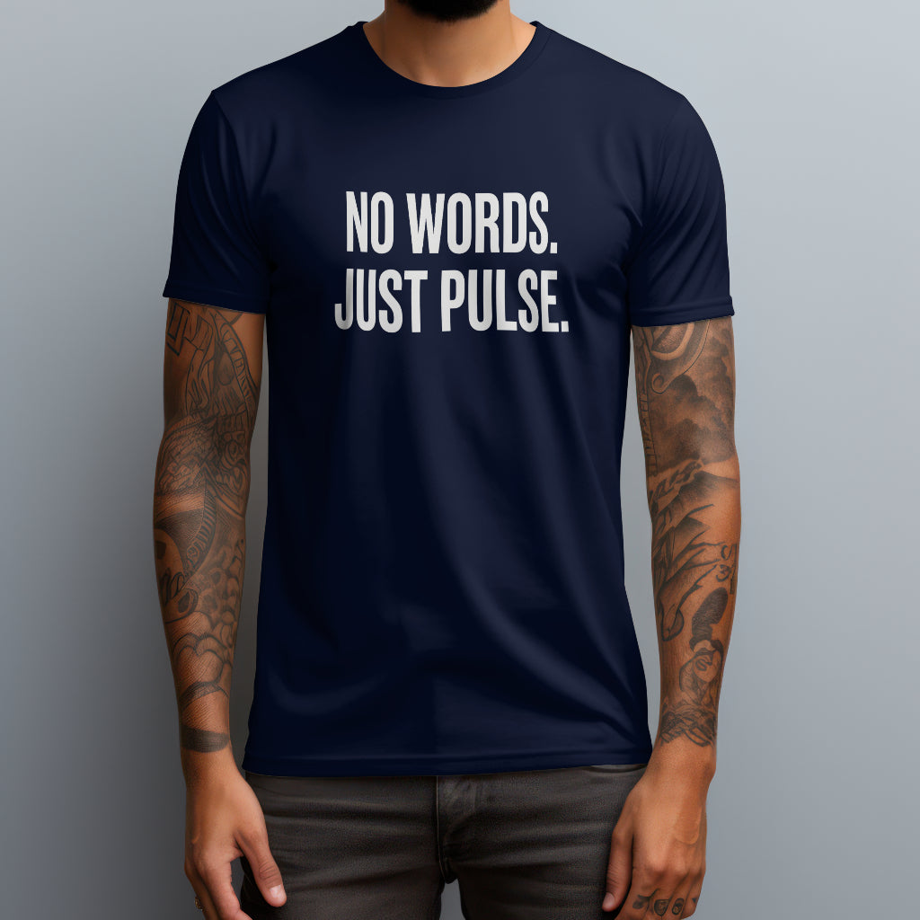 No Words Just Pulse T-Shirt
