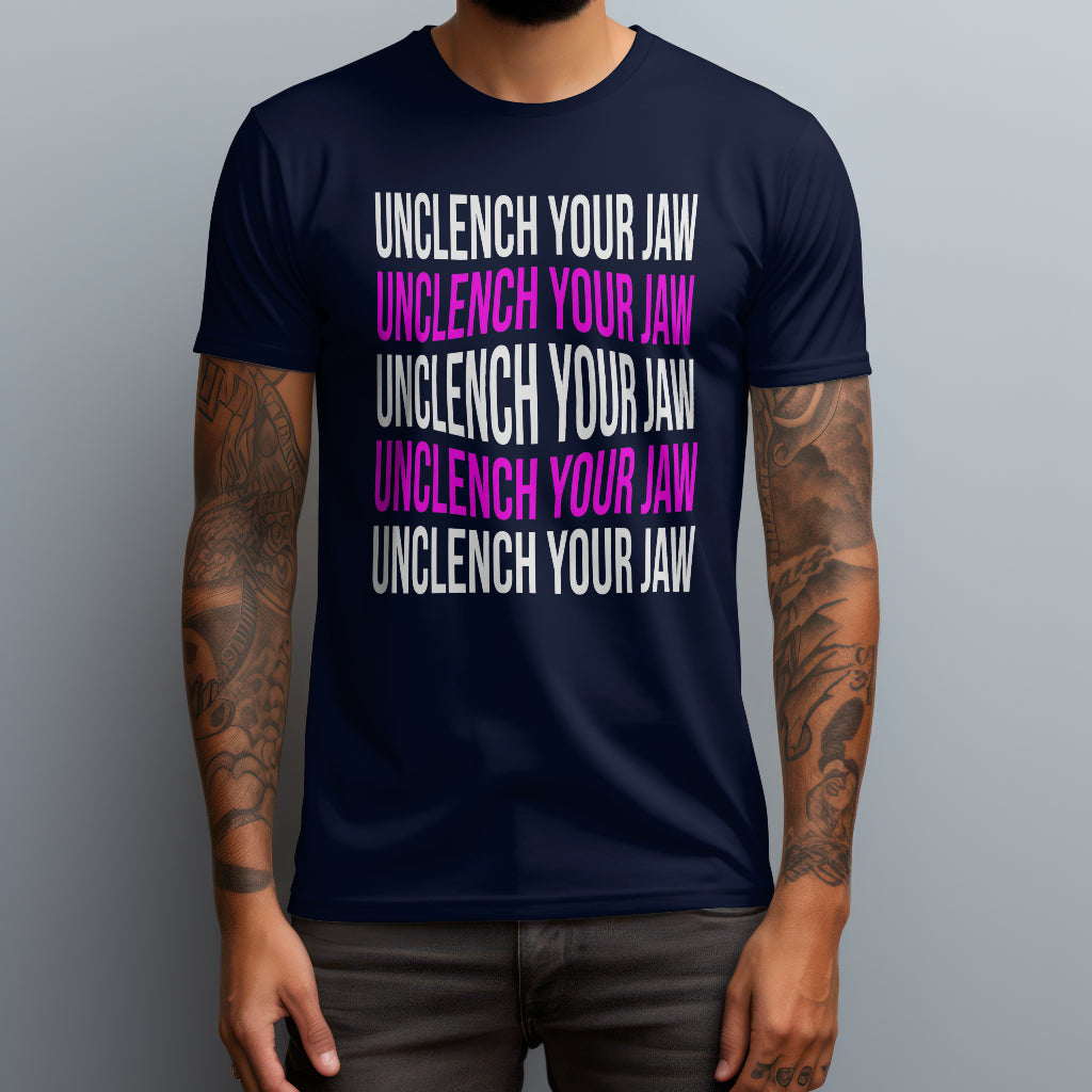 Unclench Your Jaw T-Shirt