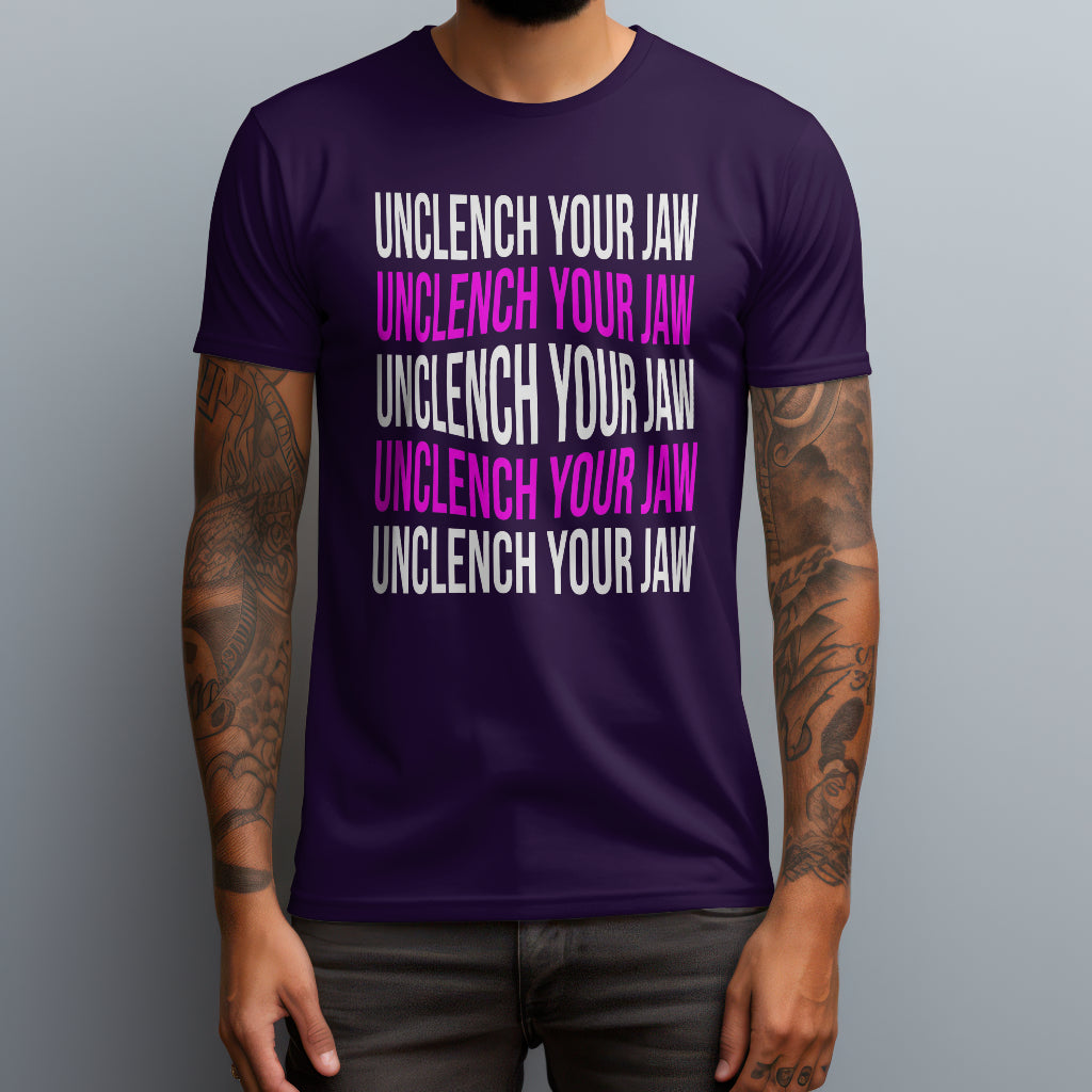 Unclench Your Jaw T-Shirt