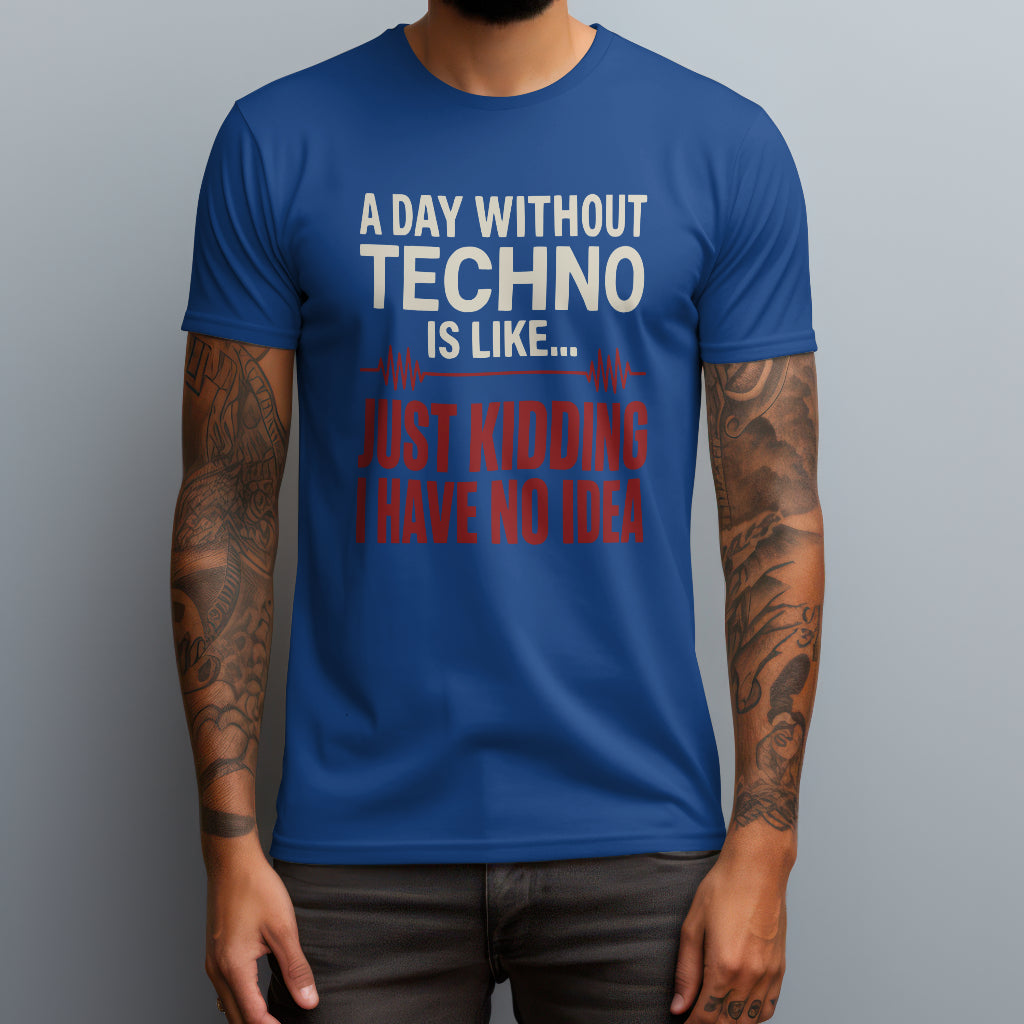 a day without techno royal