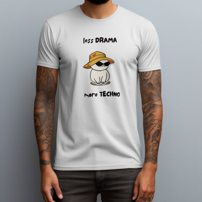 Less Drama More Techno T-Shirt