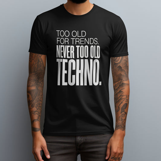 Never Too Old T-Shirt
