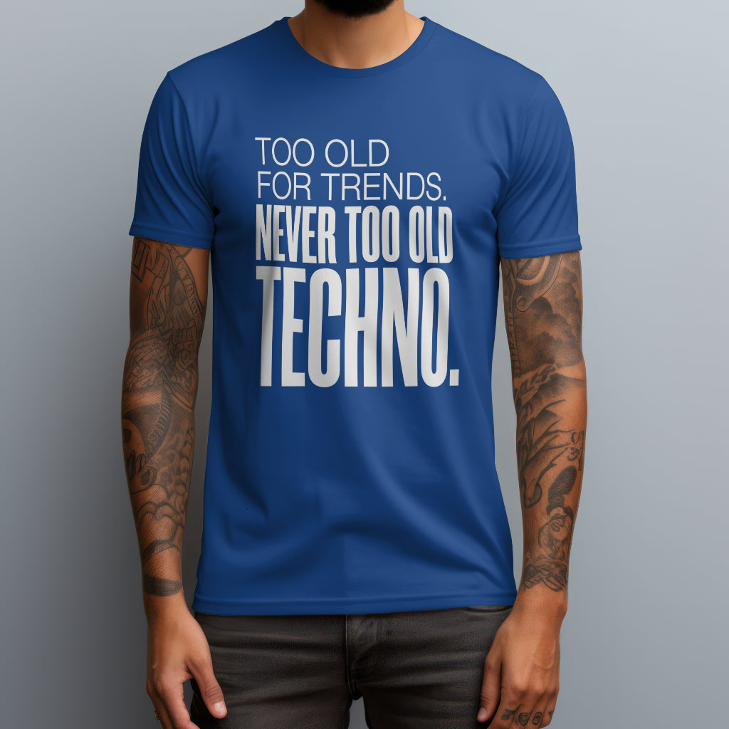 Never Too Old T-Shirt