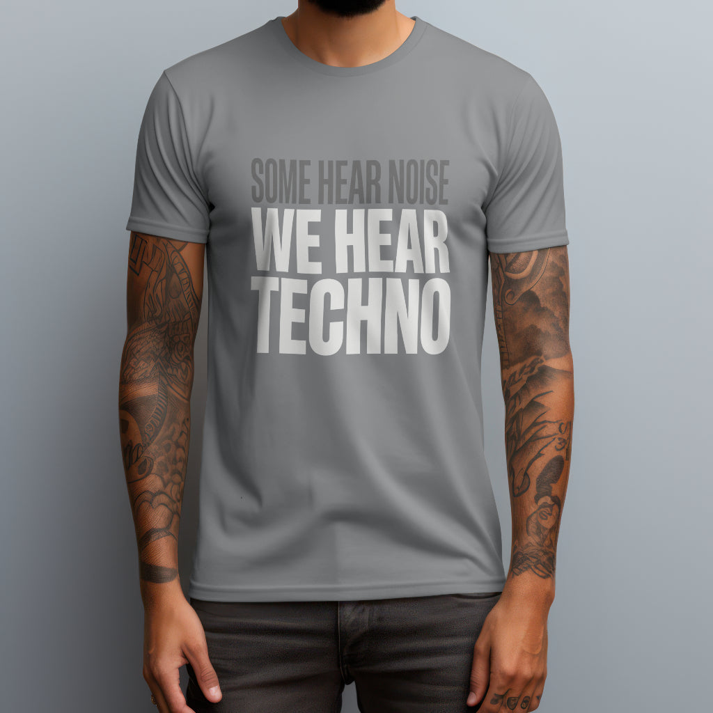 we hear techno gray