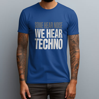 we hear techno royal