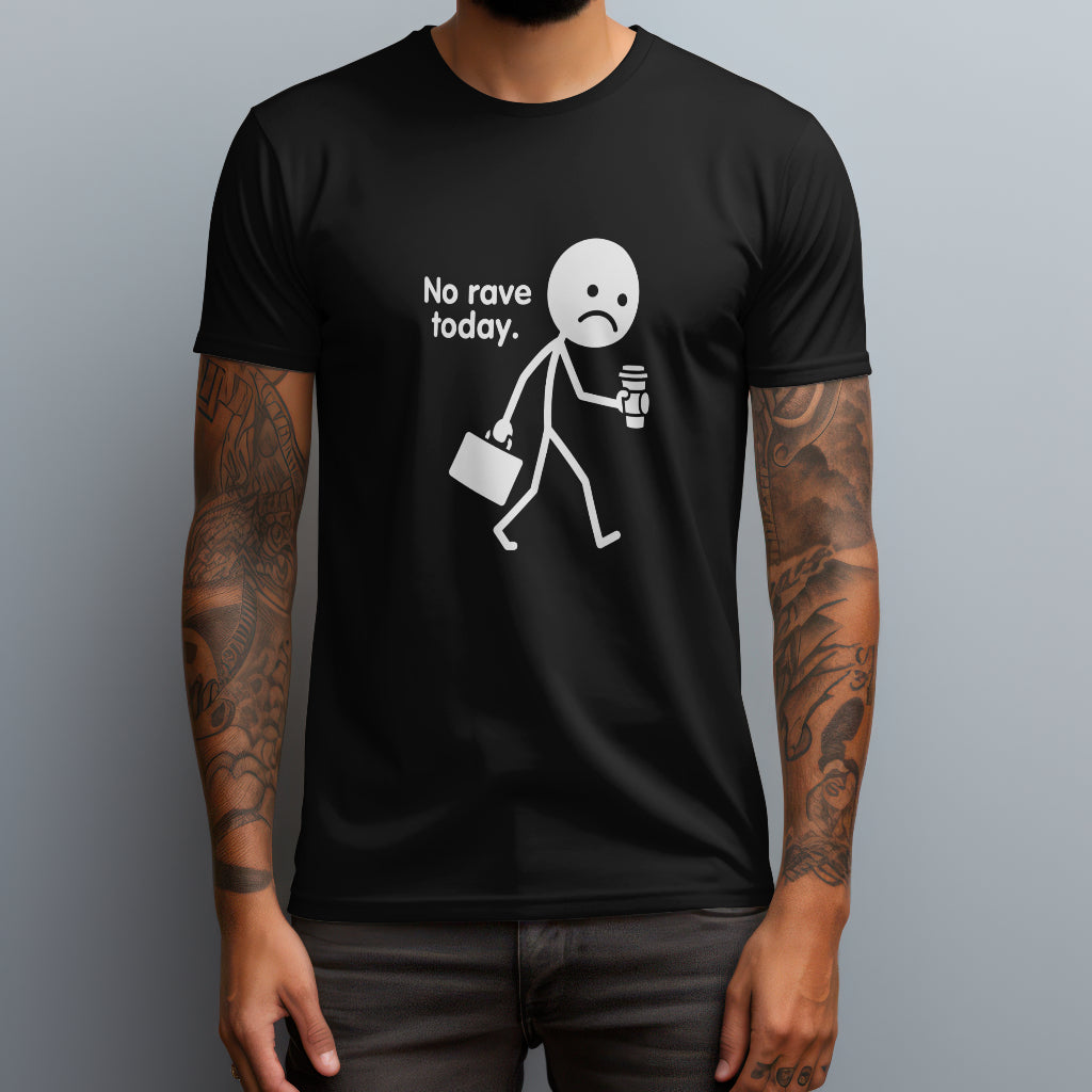 no rave today black