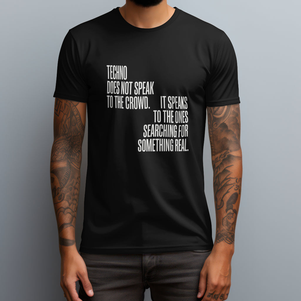 techno does not speak to the crowd black