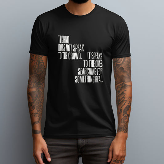 techno does not speak to the crowd black