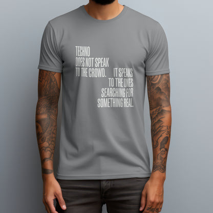 techno does not speak to the crowd gray