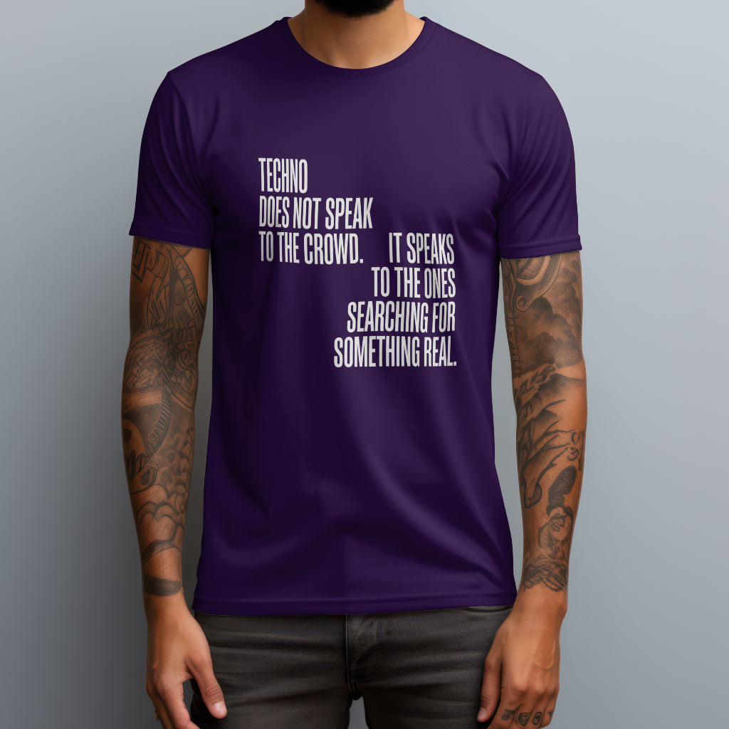 techno does not speak to the crowd purple