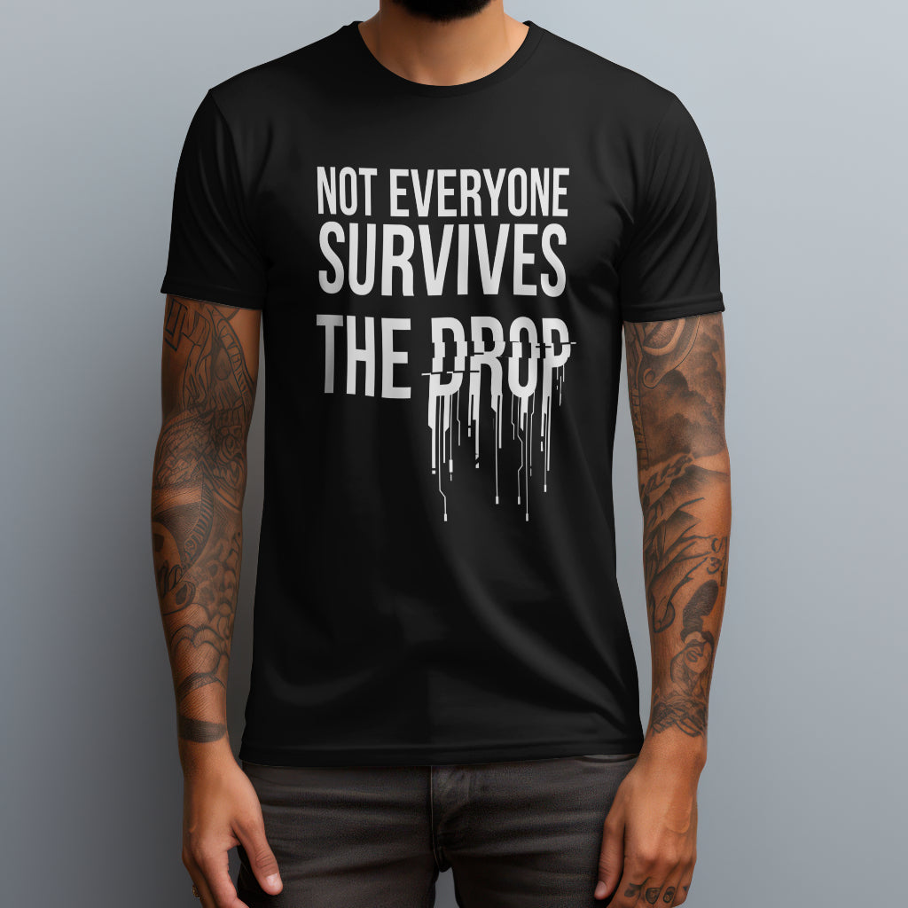 not everyone survives the drop black