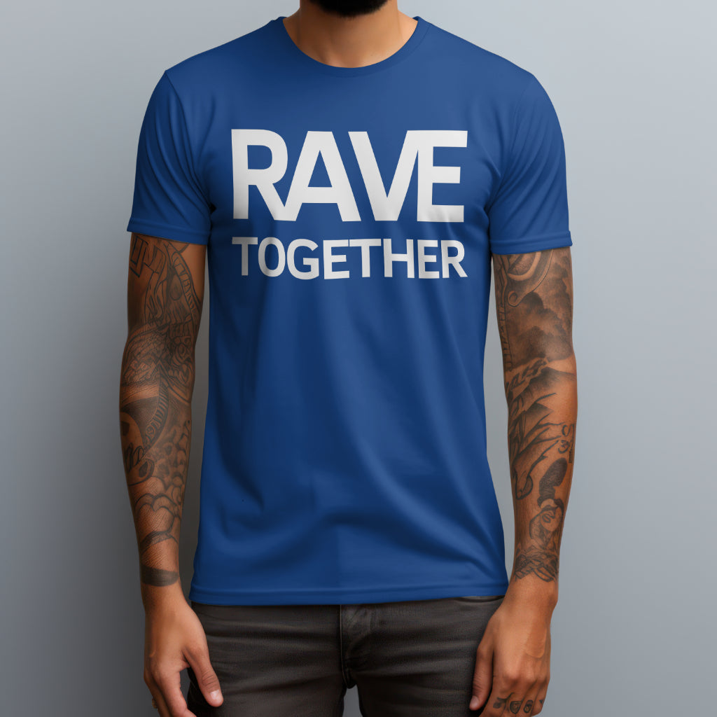 Rave Together T-Shirt