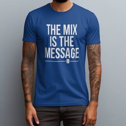 the mix is the message royal